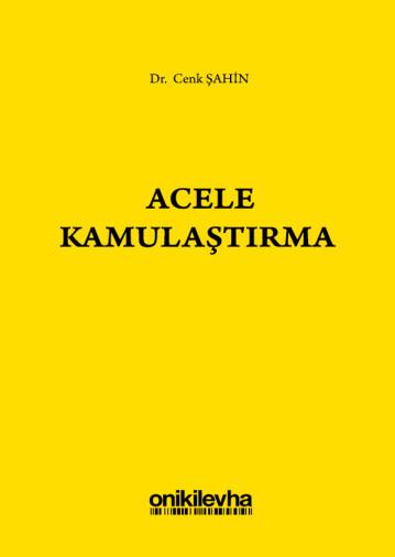 Acele Kamulaştırma Sürecinin İşleyişi